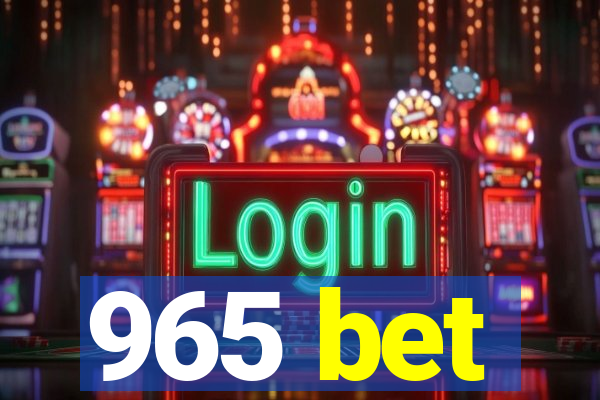 965 bet